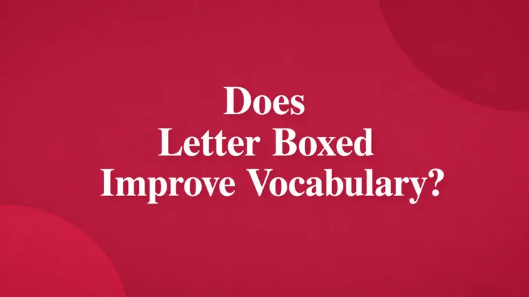 Does Letter Boxed Improve Vocabulary